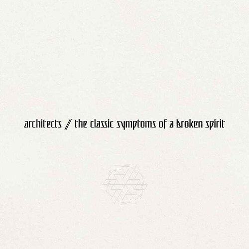 Architects: the classic symptoms of a broken spirit